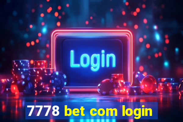 7778 bet com login